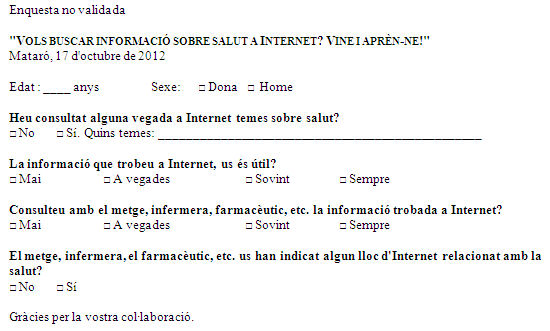 Enquesta VOLS BUSCAR INFORMACIÓ SOBRE SALUT A INTERNET? VINE I APRÈN-NE!